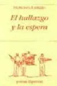 EL HALLAZGO Y LA ESPERA