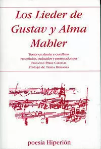 LOS LIEDER DE GUSTAV Y ALMA MAHLER LOS LIEDER DE GUSTAV Y ALMA MAHLER