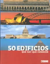 50 EDIFICIOS QUE HAY QUE CONOCER 50 EDIFICIOS QUE HAY QUE CONOCER