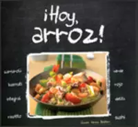 ¡HOY, ARROZ! ¡HOY, ARROZ!