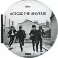 THE BEATLES: ACROSS THE UNIVERSE THE BEATLES: ACROSS THE UNIVERSE
