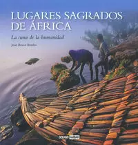 LUGARES SAGRADOS DE ÁFRICA LUGARES SAGRADOS DE ÁFRICA