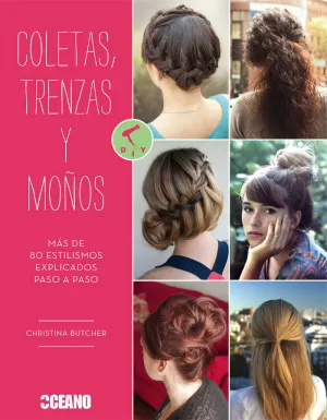 COLETAS, TRENZAS Y MOÑOS COLETAS, TRENZAS Y MOÑOS