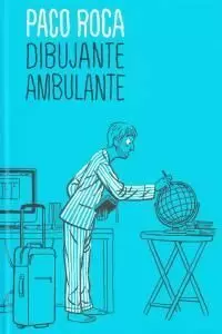 PACO ROCA EL DIBUJANTE AMBULANTE