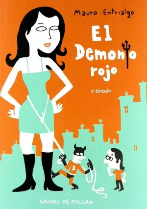 DEMONIO ROJO, GANAS DE FOLLAR,EL