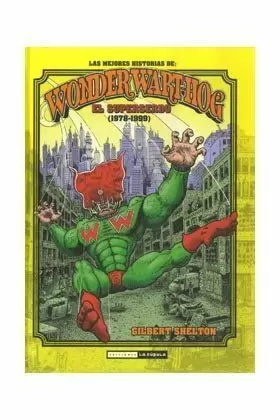 LAS MEJORES HISTORIAS DE WONDER WART-HOG EL SUPERSERDO