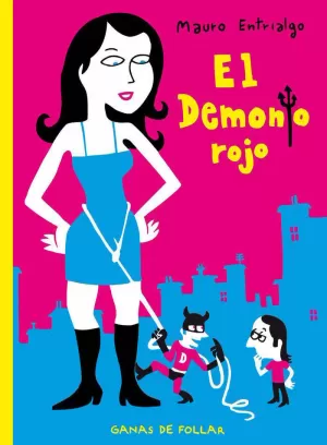 DEMONIO ROJO : GANAS DE FOLLAR,EL