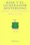 BASE Y EL GENERADOR MISTERIOSO
