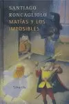 MATÍAS Y LOS IMPOSIBLES