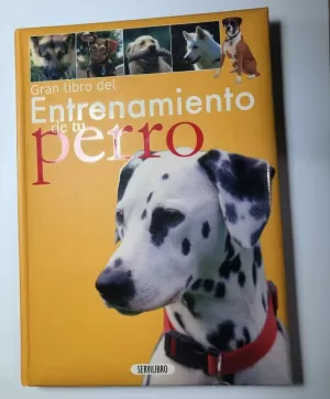 GRAN LIBRO DEL ENTRENAMIENTO DE TU PERRO