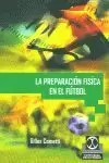 PREPARACIÓN FÍSICA EN EL FÚTBOL, LA