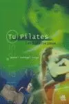 TU PILATES. LOS PRIMEROS PASOS