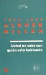USTED NO SABE CON QUIEN ESTA HABLANDO