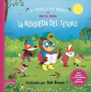 LA ESCUELA DEL BOSQUE DEL SEÑOR BUHO LA BUSQUEDA DEL TESORO