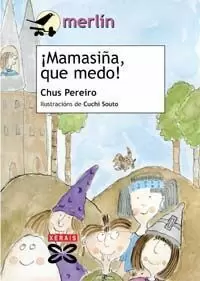 ¡MAMASIÑA, QUE MEDO!
