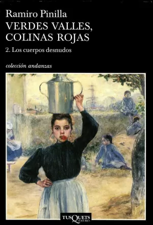 VERDES VALLES, COLINAS ROJAS 2. LOS CUERPOS DESNUDOS