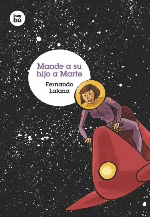 MANDE A SU HIJO A MARTE MANDE A SU HIJO A MARTE