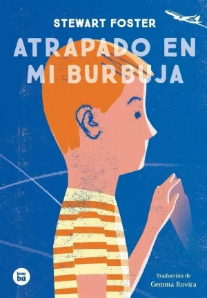 ATRAPADO EN MI BURBUJA ATRAPADO EN MI BURBUJA