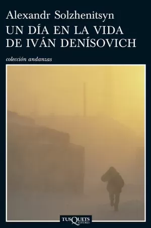 UN DÍA EN LA VIDA DE IVÁN DENÍSOVICH