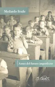 ANTES DEL FUTURO IMPERFECTO
