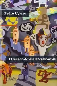 EL MUNDO DE LOS CABEZAS VACÍAS