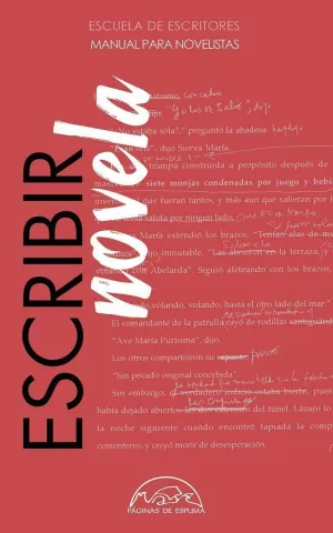 ESCRIBIR NOVELA. MANUAL PARA NOVELISTAS