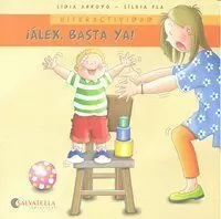 HIPERACTIVIDAD-ÁLEX,BASTA YA