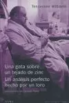 UNA GATA SOBRE UN TEJADO DE ZINC / EL ANÁLISIS PERFECTO HECHO POR UN LORO