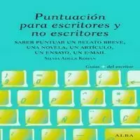 PUNTUACIÓN PARA ESCRITORES Y NO ESCRITORES