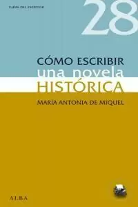 CÓMO ESCRIBIR UNA NOVELA HISTÓRICA