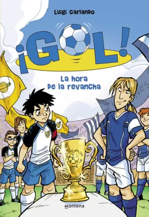 ¡GOL! 10 - LA HORA DE LA REVANCHA