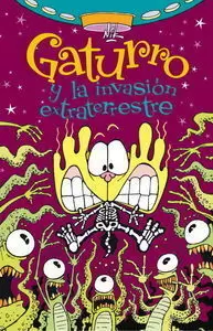 GATURRO Y LA INVASIÓN EXTRATERRESTRE (GATURRO 4)