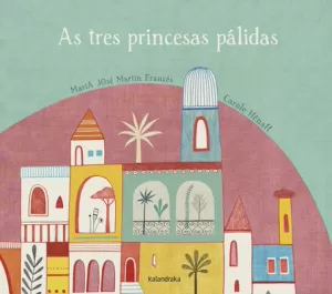 AS TRES PRINCESAS PÁLIDAS