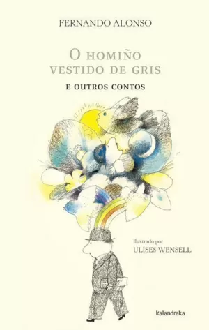 O HOMIÑO VESTIDO DE GRIS E OUTROS CONTOS O HOMIÑO VESTIDO DE GRIS E OUTROS CONTOS