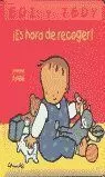ES HORA DE RECOGER ES HORA DE RECOGER