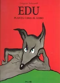 EDU PLANTA CARA AL LOBO