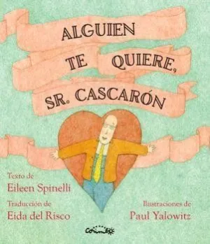 ALGUIEN TE AMA, SR. CASCARÓN