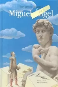 ESE GENIO LLAMADO MIGUEL ÁNGEL