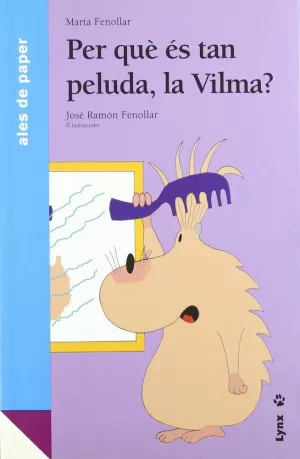 PER QUÈ ÉS TAN PELUDA, LA VILMA?