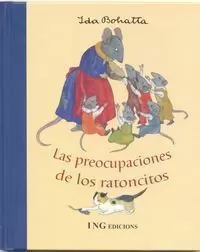 LAS PREOCUPACIONES DE LOS RATONCITOS