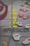 IMPROVISACION ARTE DE CREAR EL MOMENTO