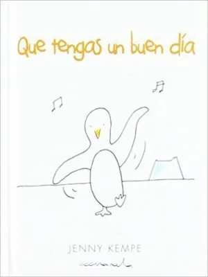 QUE TENGAS UN BUEN DÍA