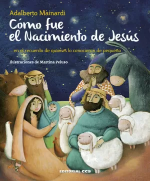 CÓMO FUE EL NACIMIENTO DE JESÚS CÓMO FUE EL NACIMIENTO DE JESÚS