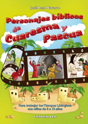 PERSONAJES BIBLICOS DE CUARESMA Y PASCUA