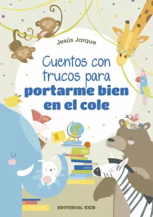 CUENTOS CON TRUCOS PARA PORTARME BIEN EN EL COLE 