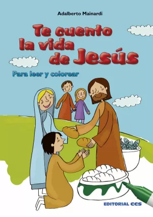 TE CUENTO LA VIDA DE JESÚS 