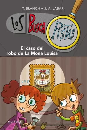LOS BUSCAPISTAS 3 - EL CASO DEL ROBO DE LA MONA LOUISA LOS BUSCAPISTAS 3 - EL CASO DEL ROBO DE LA MONA LOUISA