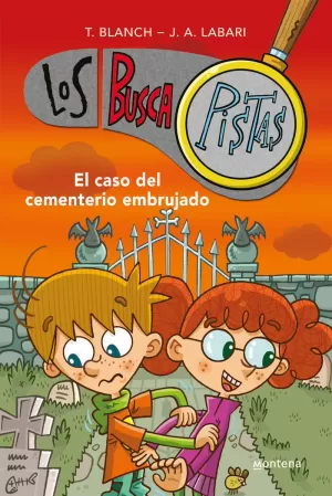 LOS BUSCAPISTAS 4 - EL CASO DEL CEMENTERIO EMBRUJADO