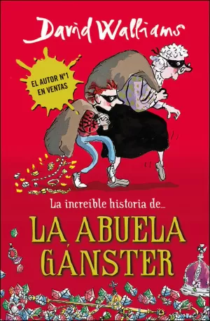 LA INCREÍBLE HISTORIA DE... LA ABUELA GÁNSTER LA INCREÍBLE HISTORIA DE... LA ABUELA GÁNSTER