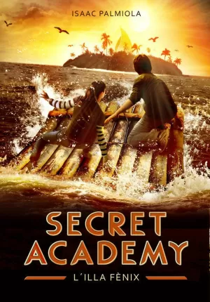 L'ILLA FÈNIX (SECRET ACADEMY 1)